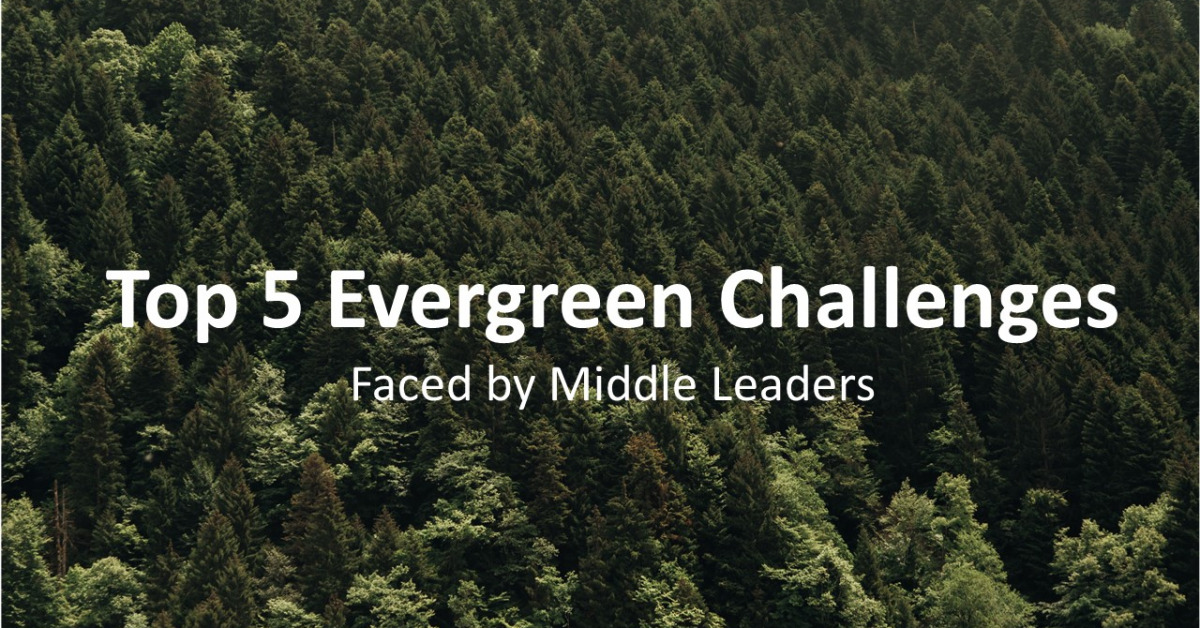 5 Evergreen Challenges for Middle Leaders